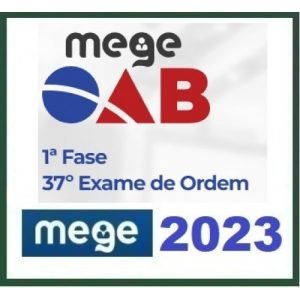 1ª Fase OAB XXXVII (MEGE 2023) Ordem dos Advogados do Brasil