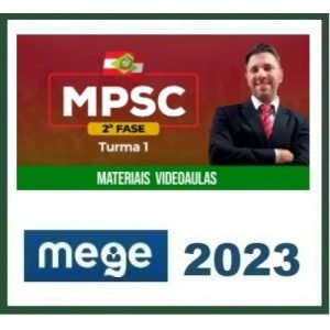 MP SC – 2ª Fase – Promotor de Justiça (MEGE 2023) Ministério Público de Santa Catarina