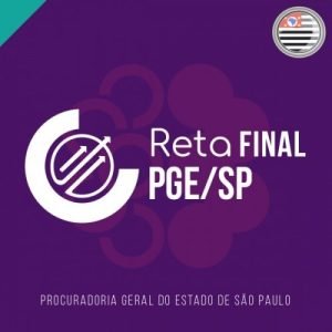 PGE SP – Procurado Estadual – Reta Final (CICLOS 2024) PGE SP Procurador do Estado