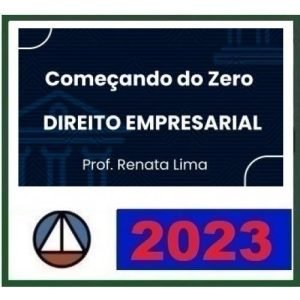 Começando do Zero – Direito Empresarial (CERS 2023)