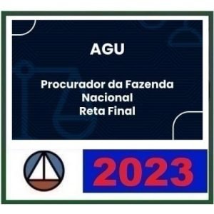AGU PÓS EDITAL – Procurador da Fazenda Nacional (CERS 2023) AGU PFN