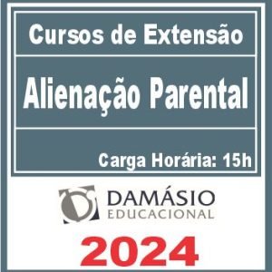 Alienação Parental (Curso de Extensão) Damásio 2024