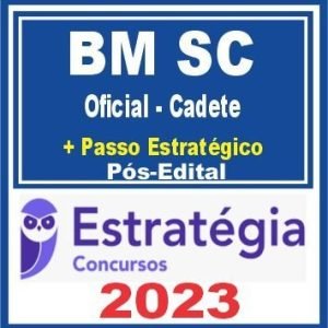BM SC (Oficial-Cadete + Passo) Pós Edital – Estratégia 2023