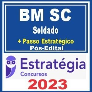 BM SC (Soldado + Passo) Pós Edital – Estratégia 2023