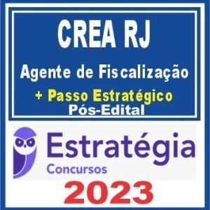 CREA RJ (Agente de Fiscalização + Passo) Pós Edital – Estratégia 2023
