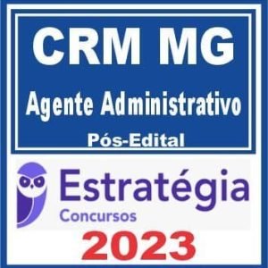 CRM MG (Agente Administrativo) Pós Edital – Estratégia 2023