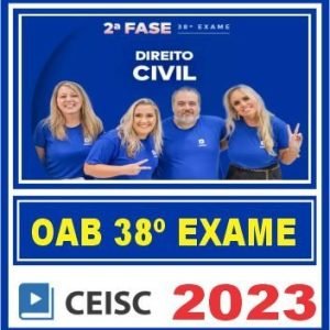OAB 2ª Fase 38 Exame de Ordem (Direito Civil) Ceisc 2023