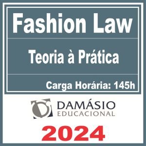 Fashion Law – Da Teoria à Prática – Damásio 2024