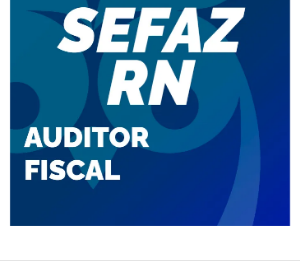 SEFAZ RN Auditor Fiscal 2023 Pré-Edital – Estratégia