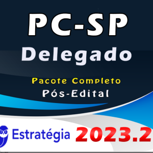 PC-SP (Delegado) Pacote Teórico – Pós Edital – ESTRATEGIA 2023 – Delegado de Polícia Civil de Sao Paulo – Rateio PCSP Delta PC SP