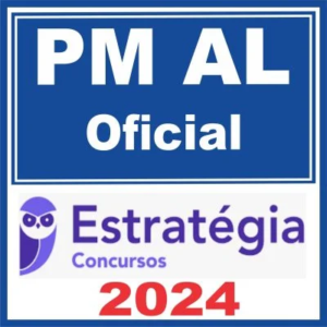 PM AL (Oficial) Estratégia 2024 – PMAL Alagoas Polícia Militar CFO