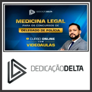 Medicina Legal para concursos de Delegado de Polícia – Dedicação Delta 2024
