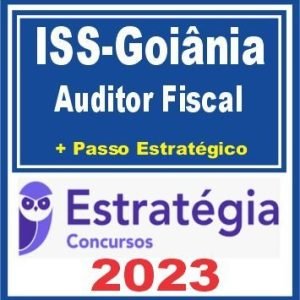 ISS Goiânia (Auditor Fiscal + Passo) Estratégia 2023