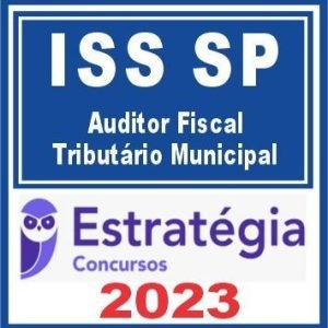 ISS SP (Auditor Fiscal Tributário Municipal) Estratégia 2023