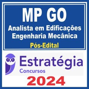 MP GO (Analista em Edificações – Engenharia Mecânica) Pós Edital – Estratégia 2024