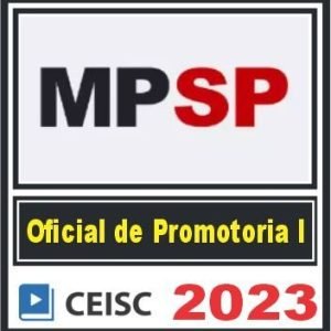 MP SP (Oficial de Promotoria I) Pós Edital – Ceisc 2023