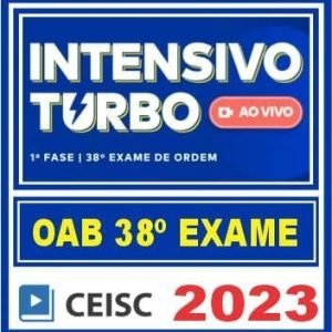 CURSO OAB 1ª FASE 38 (INTENSIVO TURBO – Ao Vivo) CEISC 2023