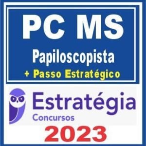 PC MS (Papiloscopista + Passo) Estratégia 2023