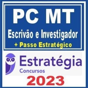 PC MT (Escrivão e Investigador + Passo) Estratégia 2023
