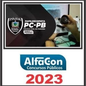 PC PB (PAPILOSCOPISTA) ALFACON 2023