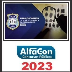 PC PE (PAPILOSCOPISTA) ALFACON 2023