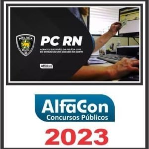PC RN (AGENTE E ESCRIVÃO) ALFACON 2023