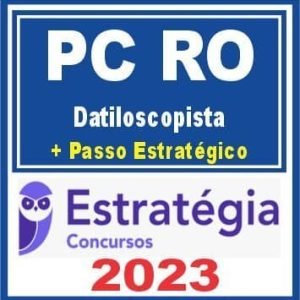 PC RO (Datiloscopista + Passo) Estratégia 2023