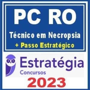 PC RO (Técnico em Necropsia + Passo) Estratégia 2023