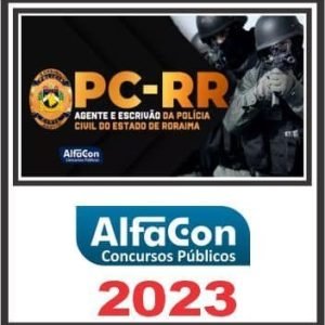 PC RR (AGENTE E ESCRIVÃO) ALFACON 2023