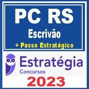 PC RS (Escrivão + Passo) Estratégia 2023