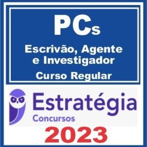 PCs – Escrivão-Agente-Investigador (Curso Regular) Estratégia 2023