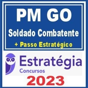 PM GO (Soldado Combatente + Passo) Estratégia 2023