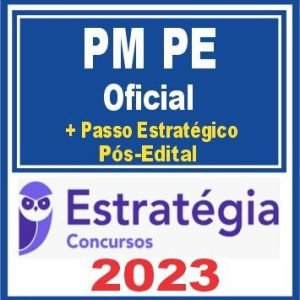 PM PE (Oficial + Passo) Pós Edital – Estratégia 2023