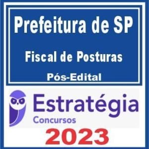 Prefeitura de São Paulo (Fiscal de Posturas) Pós Edital – Estratégia 2023