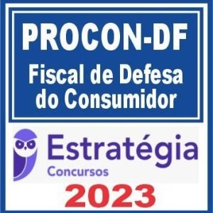 PROCON DF (Fiscal de Defesa do Consumidor) Estratégia 2023