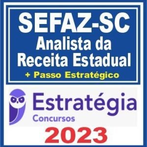 SEFAZ SC (Analista de Receita Estadual + Passo) Estratégia 2023