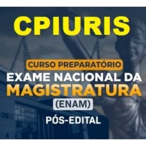 ENAM – Pós Edital (CPIURIS 2024) Exame Nacional da Magistratura