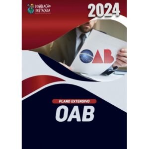 Extensivo Oab – Ed. 7 – 2024 (Legislação Destacada 2024)