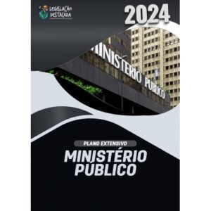 Extensivo Ministério Público – 11 Ed (Legislação Destacada 2024)
