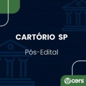 1ª Fase Cartórios – São Paulo – Reta Final – Pós Edital (CERS 2024) SP