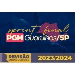 RPGE – Sprint Final PGM Guarulhos (Revisão PGE 2024)
